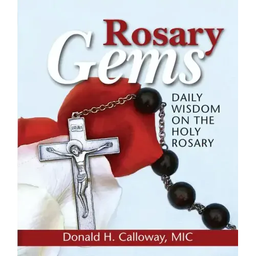 Rosary Gems: Daily Wisdom on the Holy Rosary
