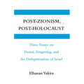 Post-Zionism, Post-Holocaust