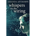 Whispers In The Wiring