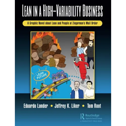 Lean in a High-Variability Business: A Graphic Novel about Lean and People at Zingerman's Mail Order