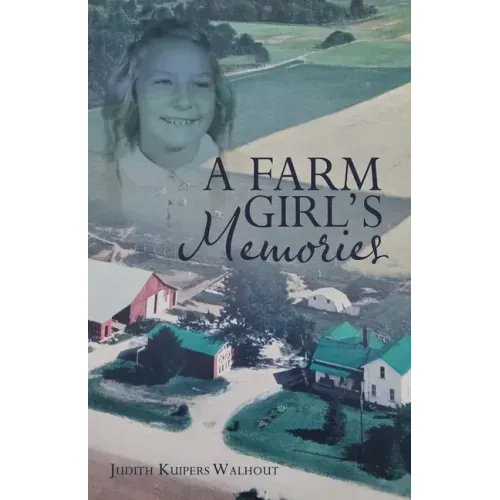 A Farm Girl's Memories