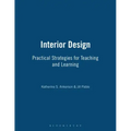 Interior Design: Practical Strategies for Teaching and Learning