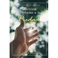 Doctrina Conforme a la Piedad: Un Premier de Doctrina Reformada