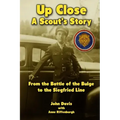 Up Close - A Scout's Story: From the Battle of the Bulge to the Siegfried Line