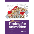 Timing for Animation, 40th Anniversary Edition