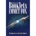 More Lost Booklets of Emmet Fox