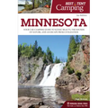 Best Tent Camping: Minnesota: Your Car-Camping Guide to Scenic Beauty, the Sounds of Nature, and an Escape from Civilization