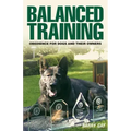 Balanced Training: Obedience for Dogs and Their Owners
