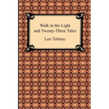 Walk in the Light and Twenty-Three Tales