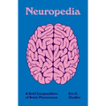 Neuropedia: A Brief Compendium of Brain Phenomena
