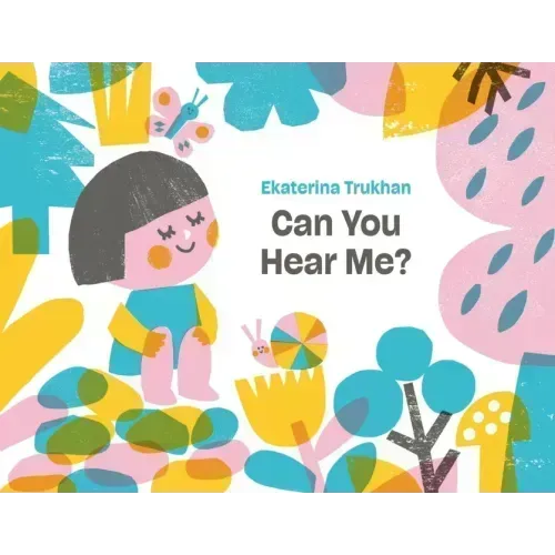 Can You Hear Me?: A Picture Book