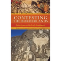 Contesting the Borderlands: Interviews on the Early Southwest