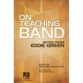 On Teaching Band: Notes from Eddie Green