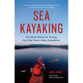 Sea Kayaking: The Classic Manual for Touring, from Day Trips to Major Expeditions