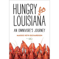 Hungry for Louisiana: An Omnivore's Journey