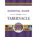 Essential Guide to the Tabernacle