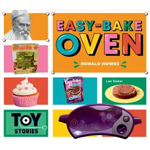 Easy-Bake Oven: Ronald Howes: Ronald Howes