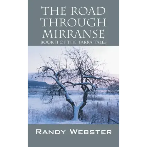 The Road Through Mirranse: Book II of the Tarra Tales