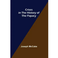 Crises in the History of the Papacy