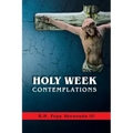Holy Week Contemplations