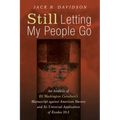 Still Letting My People Go: An Analysis of Eli Washington Caruthers's Manuscript Against American Slavery and Its Universal Application of Exodus 10:3