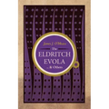 The Eldritch Evola and Others