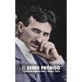 El Genio Pródigo: La Extraordinaria Vida de Nikola Tesla