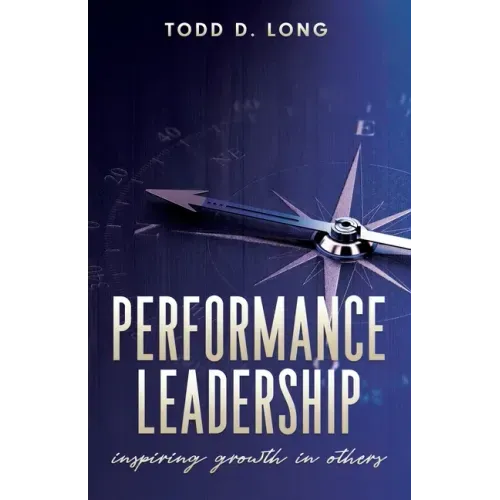 Performance Leadership: inspiring growth in others
