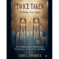Twice Taken: The Martinez Twins Tragedy: The 1974 Alabama Cold Case of Identical Sisters, a Town's Dark Secrets, and Justice Fifty Years in the Making