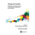 Tiempo de Cambio: Indagando Las Transformaciones En Psicoanalisis - El Modelo de Los Tres Niveles: Indagando Las Transformaciones En Psicoanalisis - E