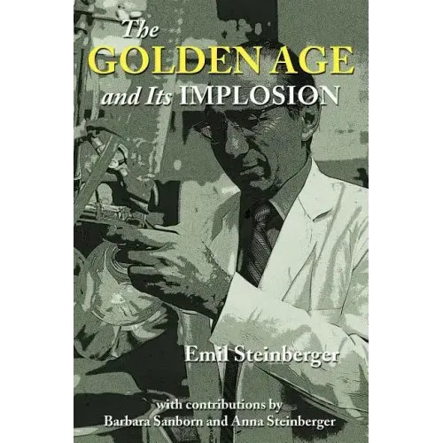 The Golden Age and Its Implosion