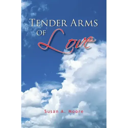 Tender Arms of Love