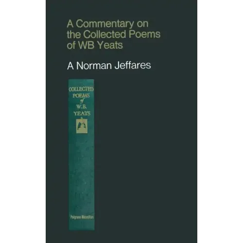 A Commentary on the Collected Poems of W. B. Yeats