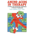 Amino Acids in Therapy: A Guide to the Therapeutic Application of Protein Constituents