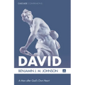 David: A Man After God's Own Heart