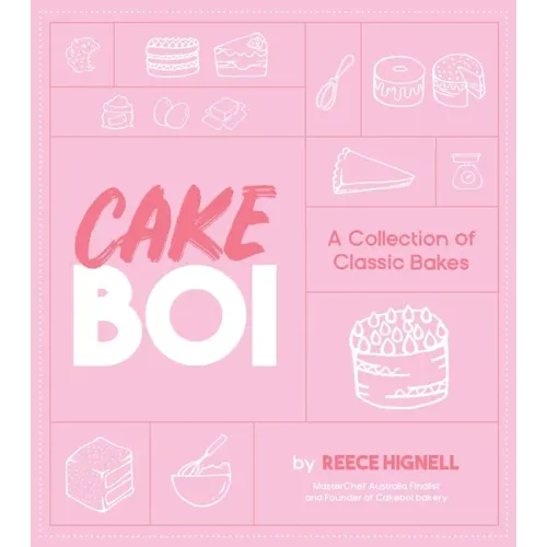 Cakeboi: A Collection of Classic Bakes