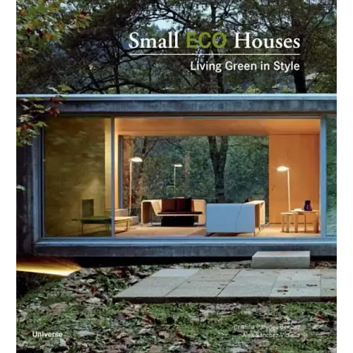 Small Eco Houses: Living Green in Style