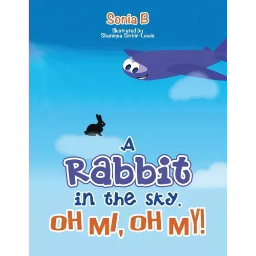 A Rabbit in the Sky, Oh Me, Oh My!