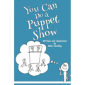 You Can Do a Puppet Show