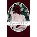 Beginning to End