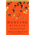 Dancing with Life: Buddhist Insights for Finding Meaning and Joy in the Face of Suffering