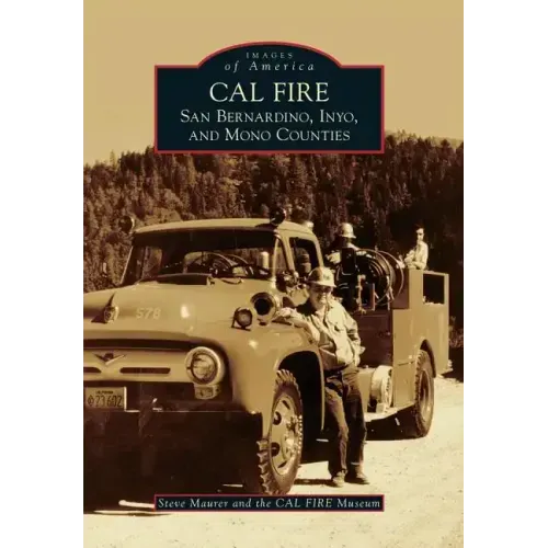 Cal Fire: San Bernardino, Inyo, and Mono Counties