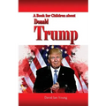 A Book for Children About Donald Trump