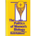 The Politics of Women's Biology