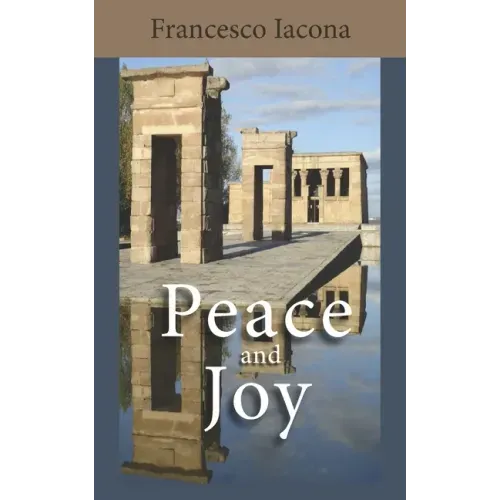 Peace and Joy: A Path for Our Spiritual Quest