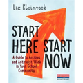 Start Here, Start Now: A Guide to Antibias and Antiracist Work in Your School Community