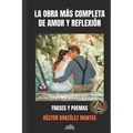 La obra mas completa de amor y reflexión: Frases y poemas
