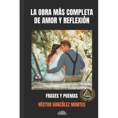 La obra mas completa de amor y reflexión: Frases y poemas