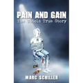 Pain and Gain-The Untold True Story