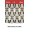 Thinking Clearly: A Guide to Critical Reasoning